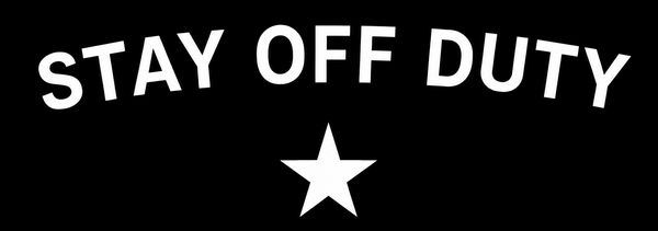 Stay Off Duty